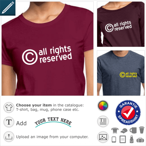 copyright t-shirt. Copyright, symbol © and mention all rights reserved, vectorized and customizable.