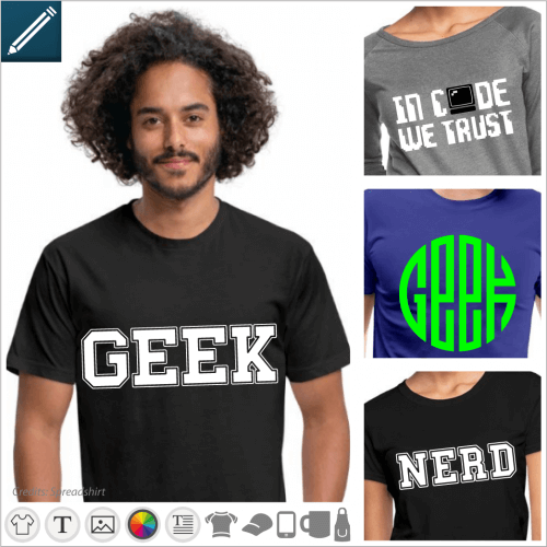 Geek t-shirt to customize, geek designs, nerd, programmer etc.