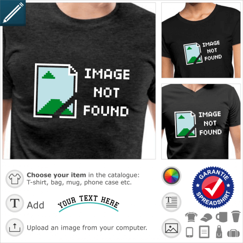 T-shirt Image not found, classic geek joke 404. The design is composed of the chrome image indicating the address error of the file in pixel art.