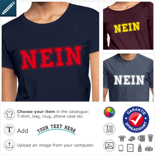 NEIN t-shirt. Nein, written in college typography, a special design for online personalization.