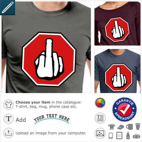 STOP funny traffic sign t-shirt. stop sign and middle finger, a humor design and middle finger three colors to customize.