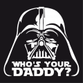 Funny Darth Vader T-shirt. Face with mask and helmet of Darth Vader, with the nerd quote who's your Daddy written between the edges of the helmet, in 